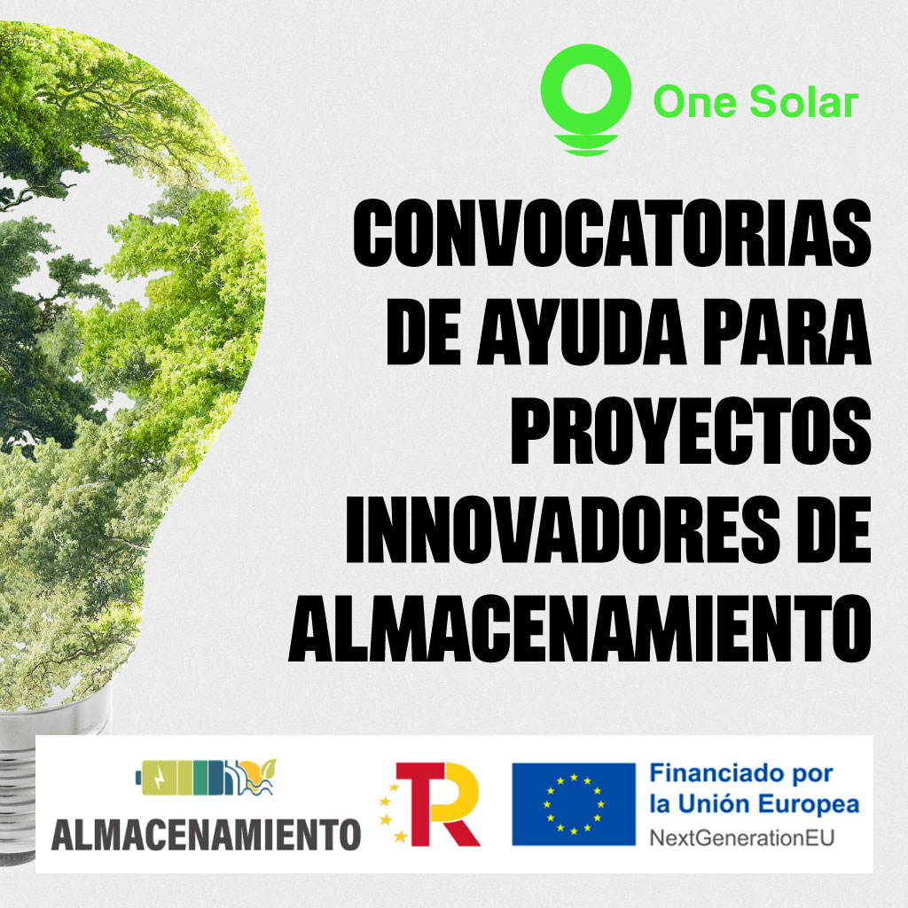 En ONE SOLAR ofrecemos todas las claves sobre las Ayudas a Proyectos Innovadores de Almacenamiento de Energía: ¡Solicita ya!